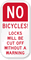 No Bicycles, Locks Will Cut Off Warning Sign