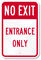 No Exit Entrance Sign