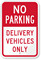No Parking Delivery Vehicles Only Sign