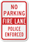 No Parking Fire Lane Police Enforced Sign