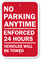 No Parking Anytime Vehicles Towed Sign