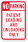 No Parking Patient Loading & Unloading Only Sign