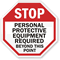 STOP: Professional protective equipment required sign