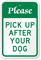 Pick Up After Your Dog Sign