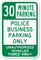 Time Limit Police Business Parking Only Sign