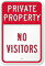 Private Property No Visitors Sign