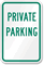 PRIVATE PARKING Sign