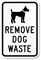 Remove Dog Waste Sign