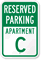 Reserved Parking Apartment C Sign