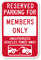Reserved Parking For Members Only, Unauthorized Towed Sign