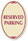 RESERVED PARKING Sign