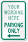 [Custom text] Parking Only (left arrow) Sign