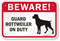 Beware! Guard Rottweiler On Duty Guard Dog Sign