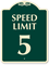 Speed Limit 5 SignatureSign