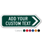 Add Your Custom Text Right Arrow Sign