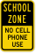 School Zone No Cell Phone Use Sign