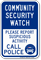 Community Security Watch Call Police Sign