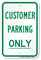 Customer Parking Sign