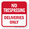 Deliveries Only No Trespassing Sign