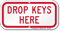 Drop Keys Here Sign