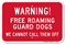 Warning Free Roaming Guard Dogs Sign