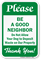 Be A Good Neighbor Pet Etiquette Sign