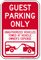 Guest Parking Only, Unauthorized Vehicles Towed Sign