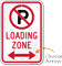 Directional Loading Zone Sign with No Parking Symbol