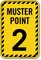Muster Point Number Two Sign