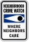 Where Neighbors Care Crime Watch Sign