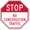 No Construction Traffic Octagon Stop Sign