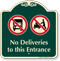 No Deliveries To This Entrance Signature Sign