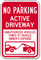 No Parking, Active Driveway Sign