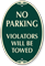 No Parking, Violators Towed Signature Sign