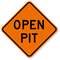 Open Pit Construction Safety Sign