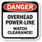 Overhead Power Line Watch Clearance Sign