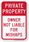 Owner Not Liable For Mishaps Private Property Sign