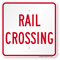 Rail Crossing, Railroad Safety Sign