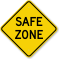Safe Zone Security Sign