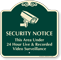 Security Notice Video Surveillance Signature Sign