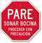 Pare Sonar Bocina Proceder Con Precaucion Spanish Sign