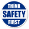 Think Safety First Slogan Circular Sign