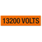 13200 Volts Marker Label, Large (2-1/4in. x 9in.)
