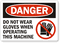 Do Not Wear Gloves Operating Machine Label