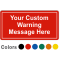 Custom Safety Label, Add Warning Message