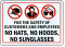 No Hats, Hoods or Sunglasses Label