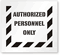 Authorized Personnel Only Floor Stencil