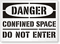 Danger Confined Space Do Not Enter