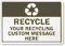 Recycling Custom Message Here Sign
