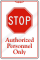 Stop Authorized Personnel Sign